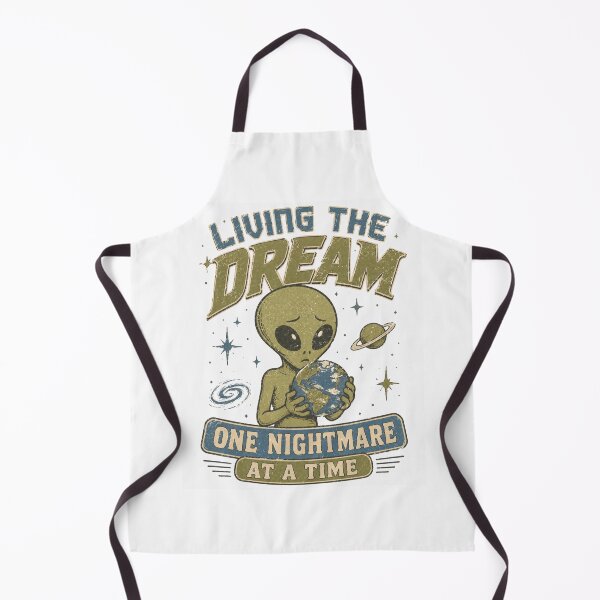 Item preview, Living The Dream One Nightmare At A Time Alien Holding Earth designed and sold by Region.