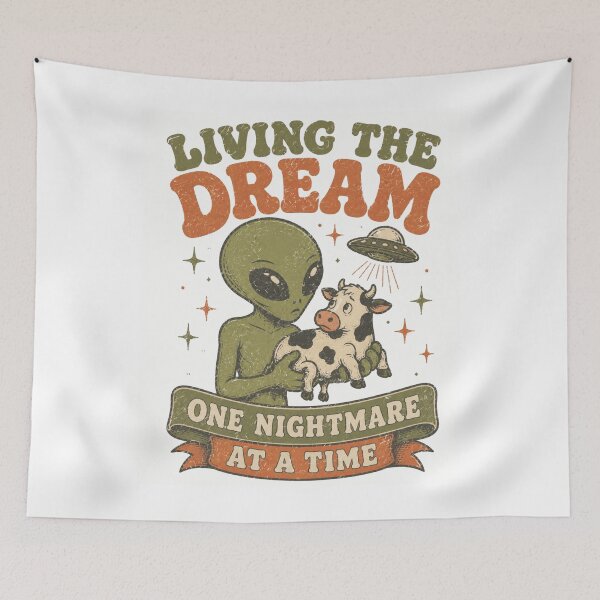 Item preview, Living The Dream One Nightmare At A Time Alien And Cow designed and sold by Region.