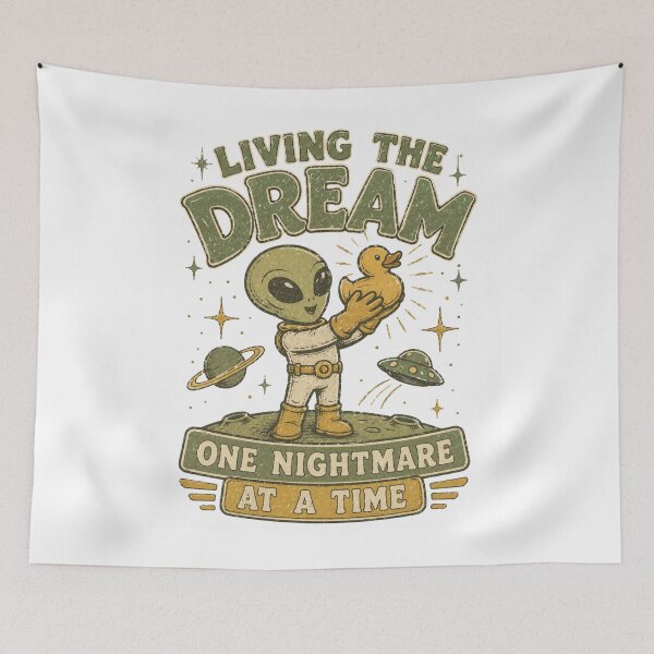 Item preview, Living The Dream One Nightmare At A Time Alien And Rubber Duck designed and sold by Region.