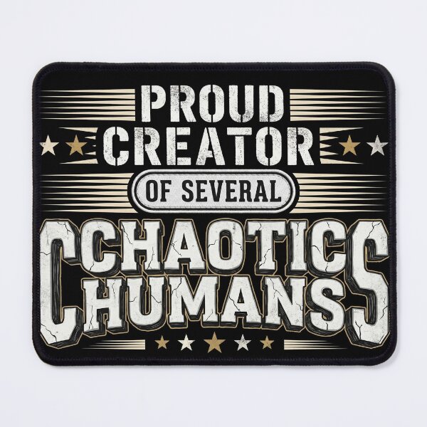 Item preview, Proud Creator Of Several Chaotic Humans Funny Father's Day designed and sold by TeNovaStudio ⭐⭐⭐⭐⭐.
