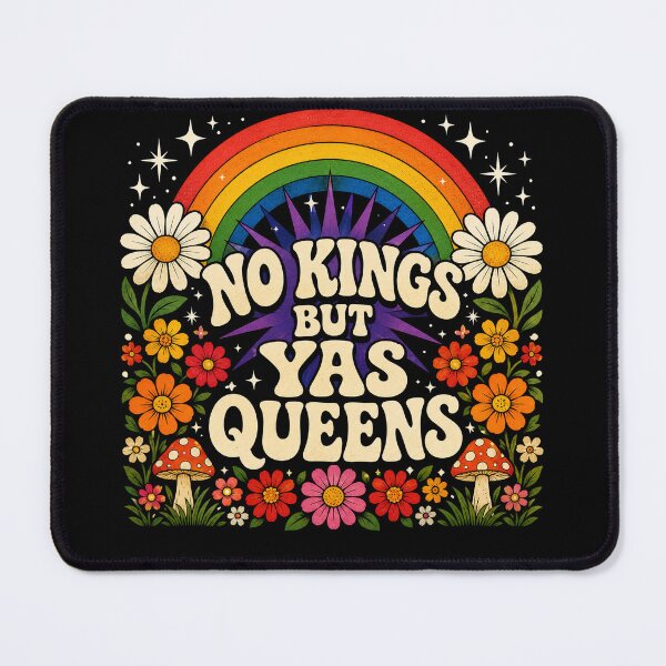 Item preview, No Kings but YAS Queens Rainbow LGBTQ Pride Ally designed and sold by jolihanot.