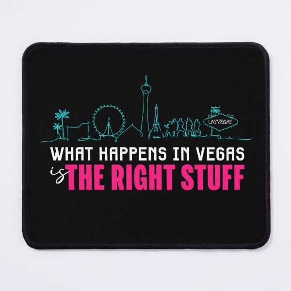 Item preview, What Happens in Vegas is the Right Stuff designed and sold by Basic Blockhead.