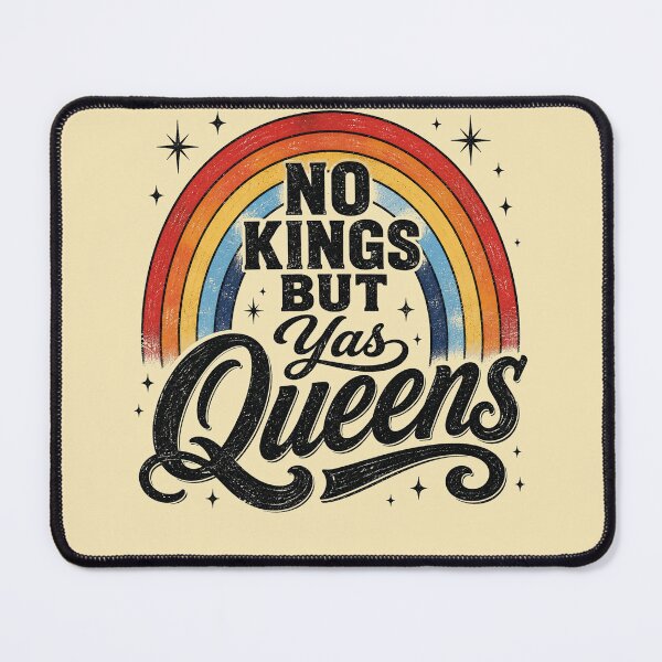 Item preview, no Kings but YAS Queens Rainbow LGBTQ Pride Ally designed and sold by jolihanot.