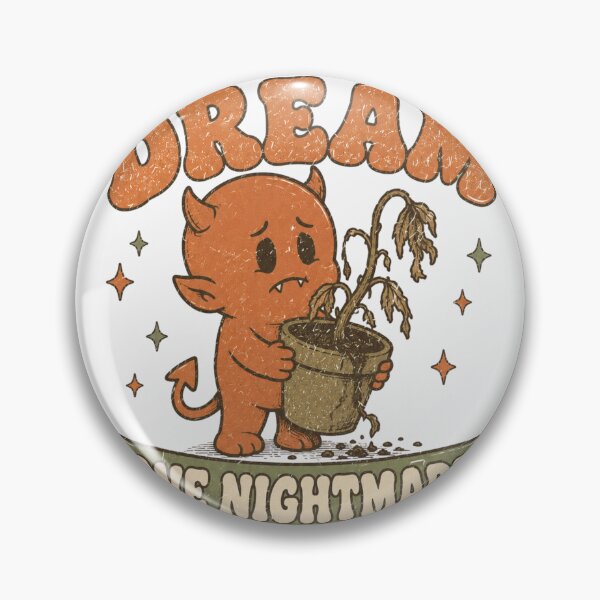 Item preview, Living The Dream One Nightmare At A Time Dead Plant designed and sold by Region.