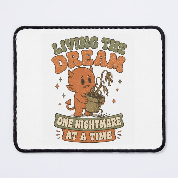 Item preview, Living The Dream One Nightmare At A Time Dead Plant designed and sold by Region.