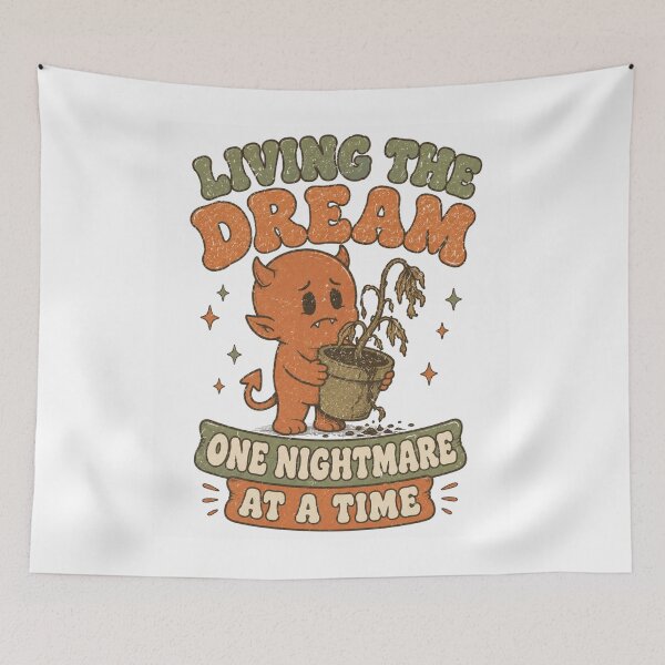 Item preview, Living The Dream One Nightmare At A Time Dead Plant designed and sold by Region.