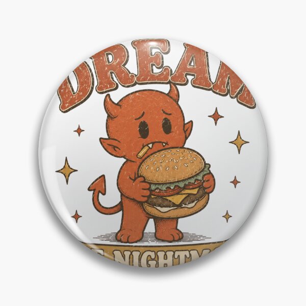 Item preview, Living The Dream One Nightmare At A Time Burger Demon designed and sold by Region.