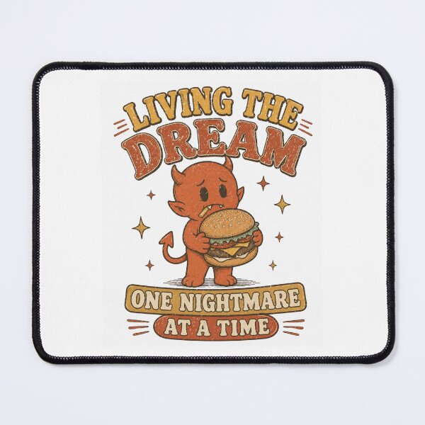 Item preview, Living The Dream One Nightmare At A Time Burger Demon designed and sold by Region.