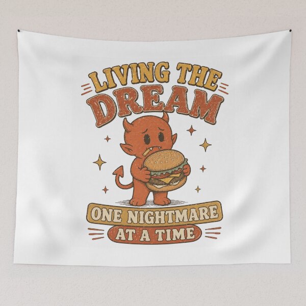 Item preview, Living The Dream One Nightmare At A Time Burger Demon designed and sold by Region.