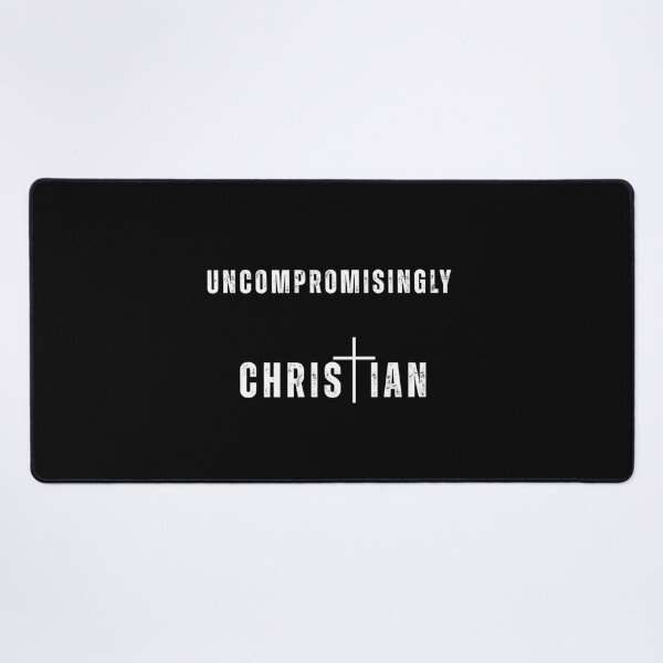 Item preview, Uncompromisingly Christian Faith designed and sold by Drami21.