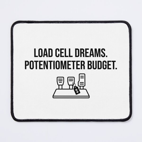 Item preview, Load Cell Dreams. Potentiometer Budget. designed and sold by GarageGraphics.