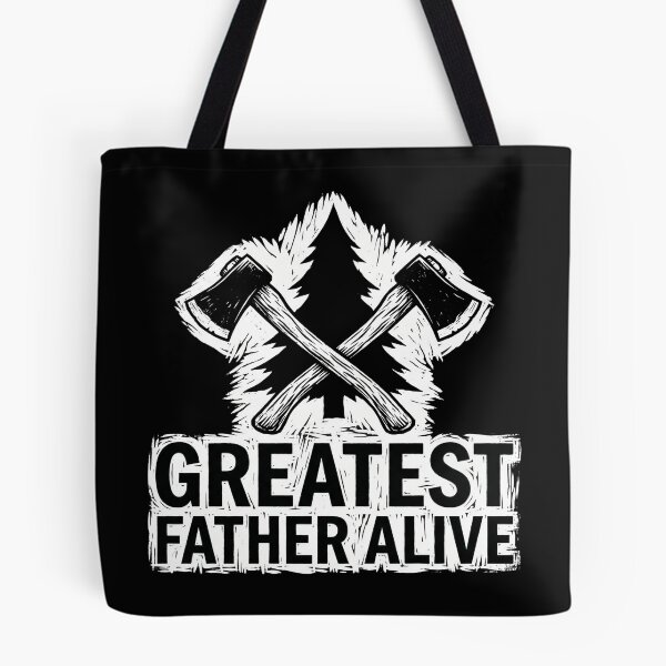 Item preview, Greatest Father Alive Lumberjack Crossed Axes Father's Day designed and sold by TeNovaStudio.