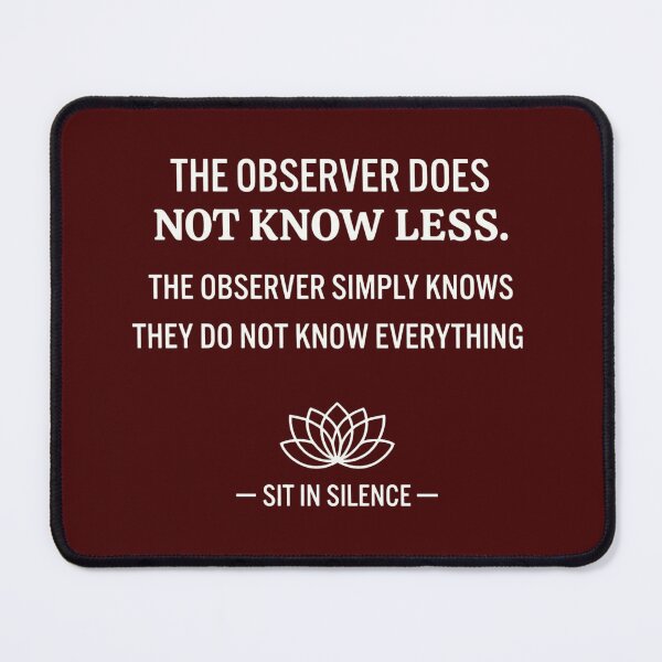 Item preview, The Observer Knows Minimalistic Quote—Soft Stillness.  designed and sold by SitInSilence24.