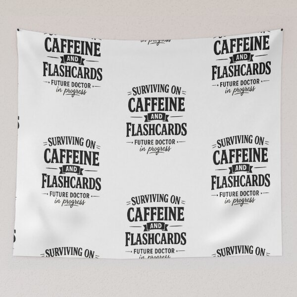 Item preview, Surviving on Caffeine and flashcards Future Doctor in Progress  Classic T-Shirt Medical Students designed and sold by Lulu Shop.