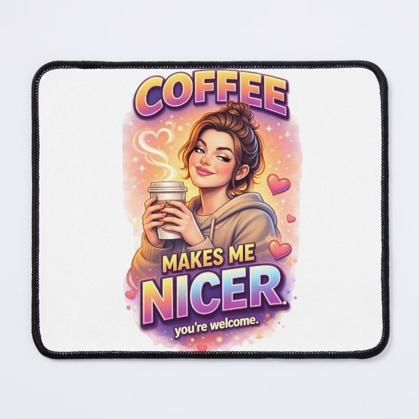 Item preview, Coffee Makes Me Nicer Funny Coffee Lover Gift designed and sold by vampbabe54.