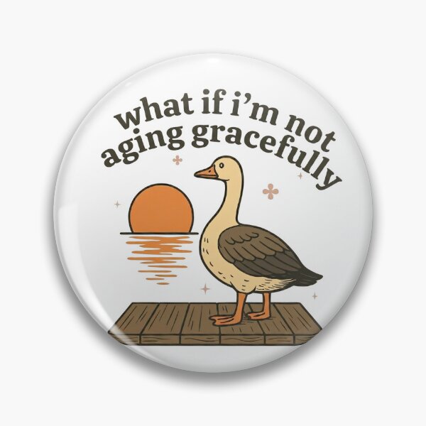 Item preview, What If I'm Not Aging Gracefully Funny Goose Meme designed and sold by TheBeesForYou.