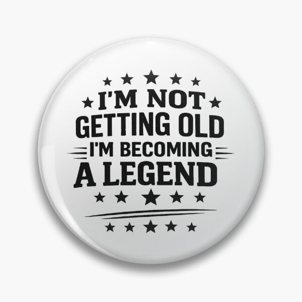 Item preview, I'm Not Getting Old I'm Becoming A Legend,50th 60th 70th Birthday designed and sold by CloudyPress.