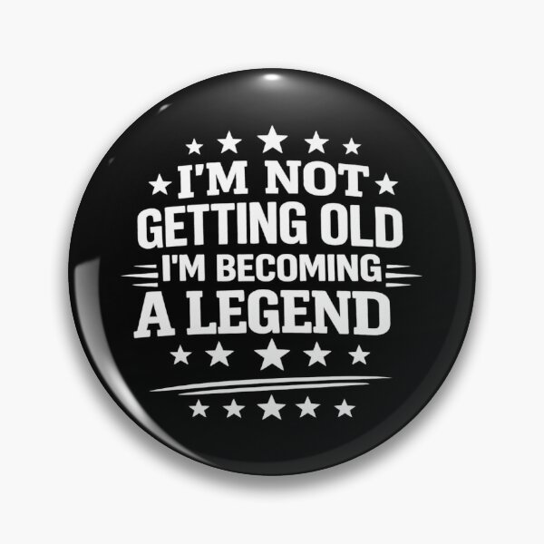 Item preview, I'm Not Getting Old I'm Becoming A Legend,50th 60th 70th Birthday designed and sold by CloudyPress.