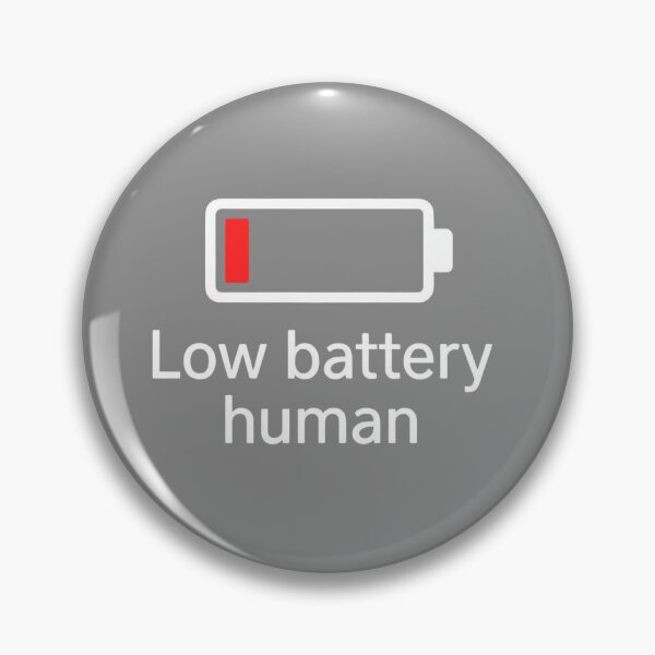 Item preview, „Low battery human” designed and sold by PrintYourStyle.