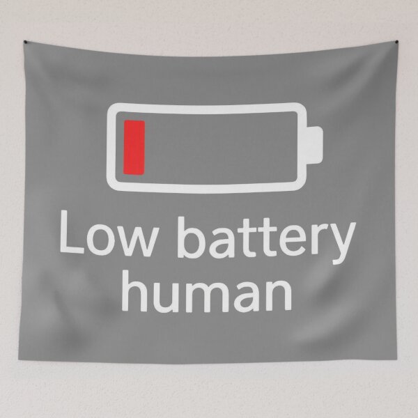Item preview, „Low battery human” designed and sold by PrintYourStyle.