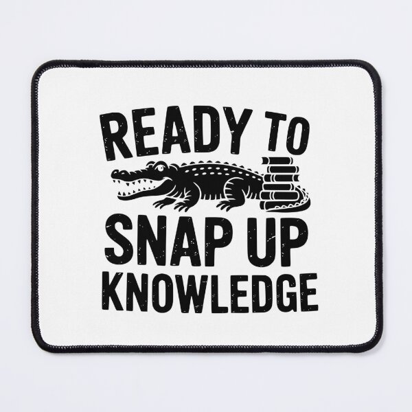 Item preview, Ready To Snap Up Knowledge designed and sold by theartfulaspie.