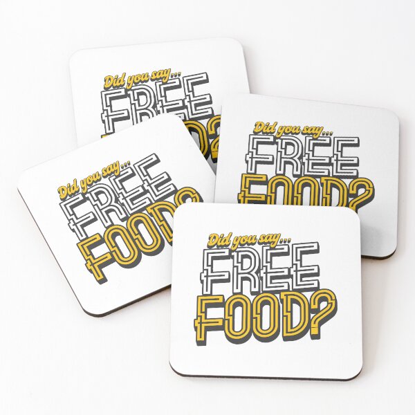 Item preview, Did You Say Free Food designed and sold by AnAzArt.