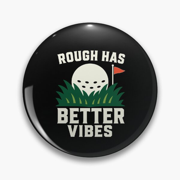 Item preview, Funny Golf Rough Better Vibes Shirt designed and sold by Lyfeinsights.