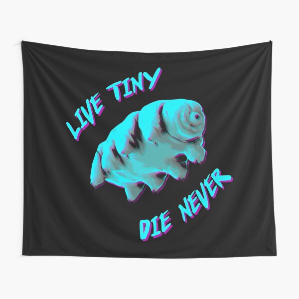 Tardigrade 'Live Tiny, Die Never' Tapestry