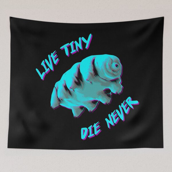 Item preview, Tardigrade 'Live Tiny, Die Never' designed and sold by MikeTheGinger94.