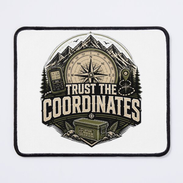 Item preview, Trust The Coordinates designed and sold by MitikS.