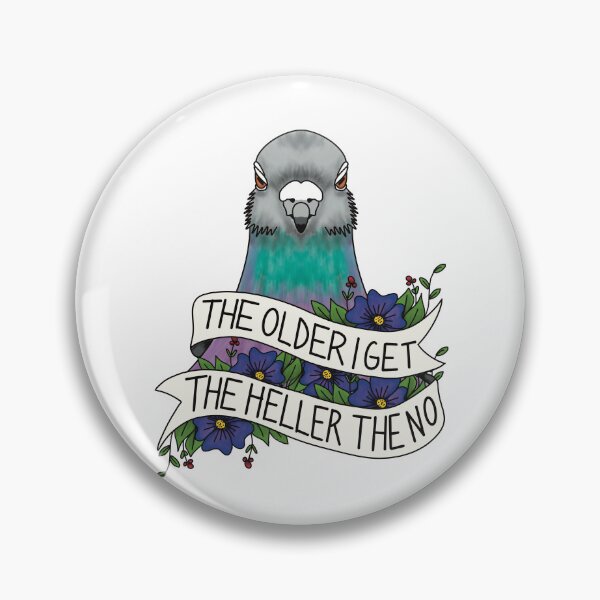 Item preview, The Older I Get The Heller The No designed and sold by Kimberly Bone.