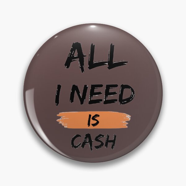 Item preview, Copy of ALL I NEED IS CASH designed and sold by aminomen.
