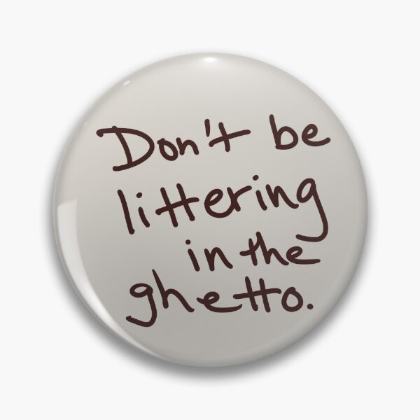 Item preview, Don’t be littering in the ghetto. designed and sold by abeink.