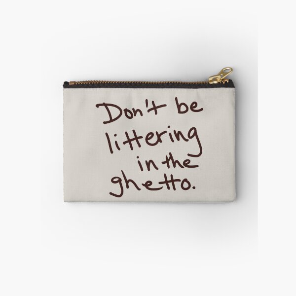 Item preview, Don’t be littering in the ghetto. designed and sold by abeink.