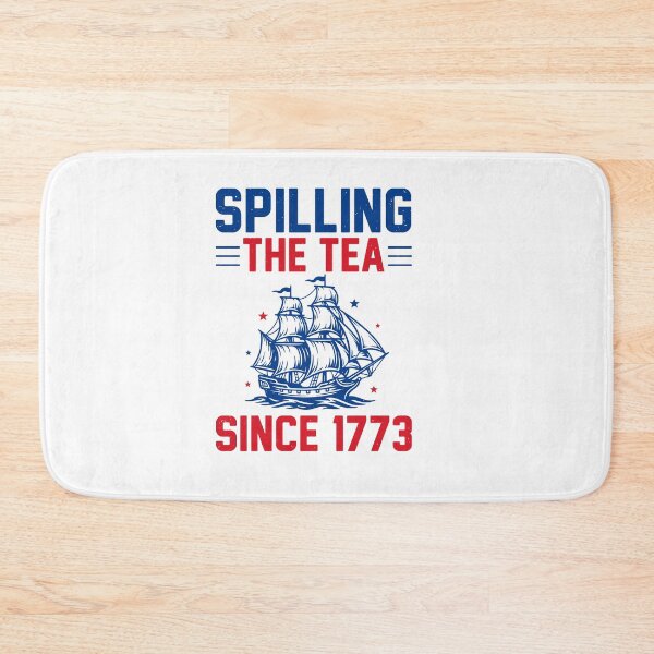Item preview, Spilling the Tea Since 1773 designed and sold by jkrphoto.