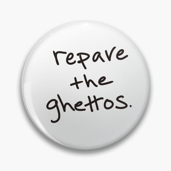 Item preview, repave the ghettos. designed and sold by abeink.