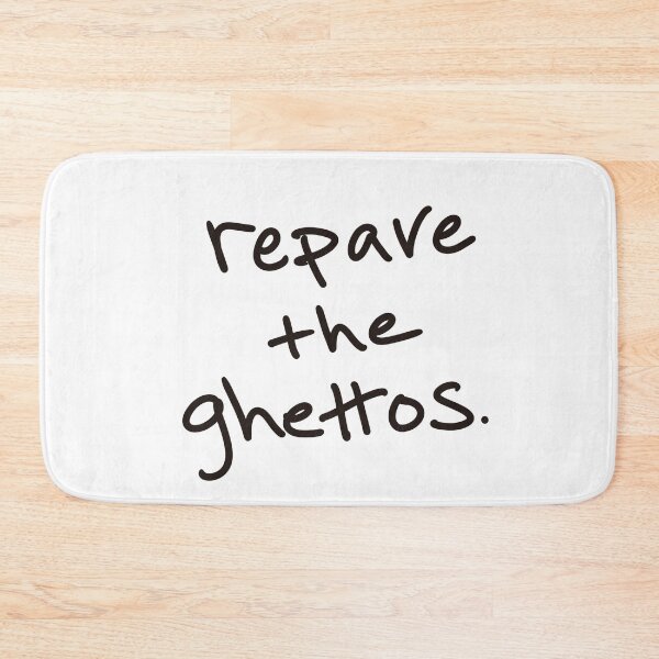 Item preview, repave the ghettos. designed and sold by abeink.