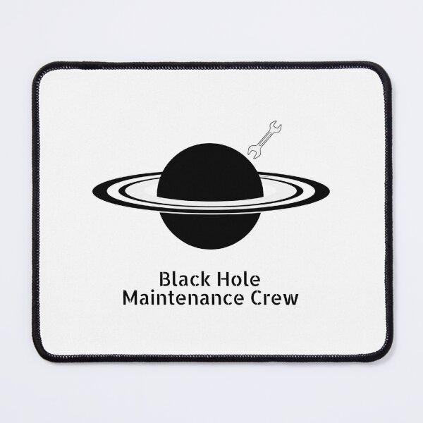 Item preview, Black Hole Maintenance Crew designed and sold by Amir Faysal.