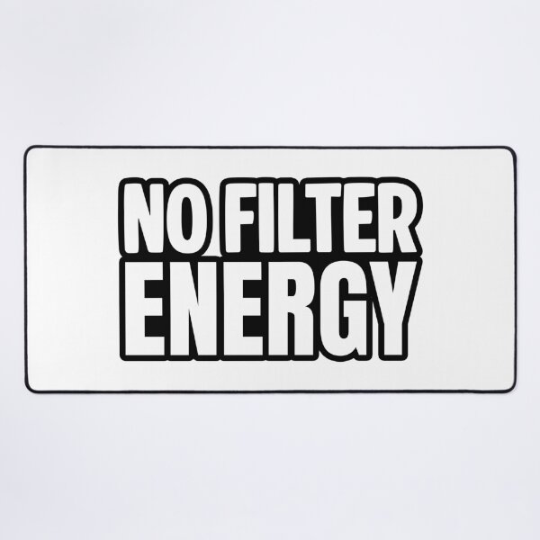 Item preview, No Filter Energy, Outline Bold Memes designed and sold by Memes N Lore .