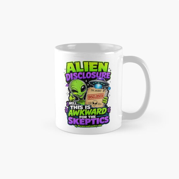 Item preview, Alien Disclosure, Well... This is Awkward For The Skeptics designed and sold by ParanormalCount.