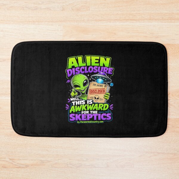 Item preview, Alien Disclosure, Well... This is Awkward For The Skeptics designed and sold by ParanormalCount.