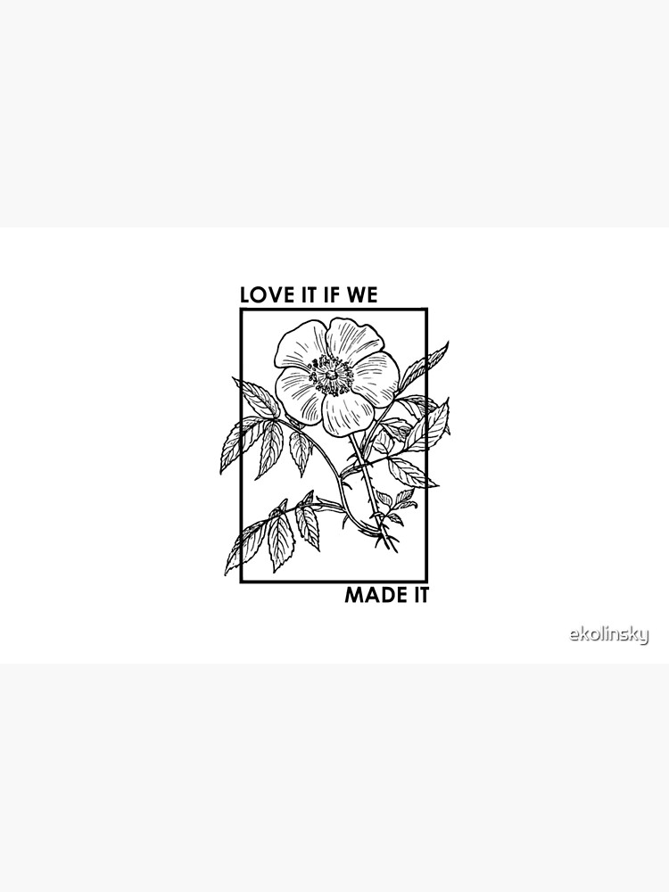 love it if we made it by ekolinsky