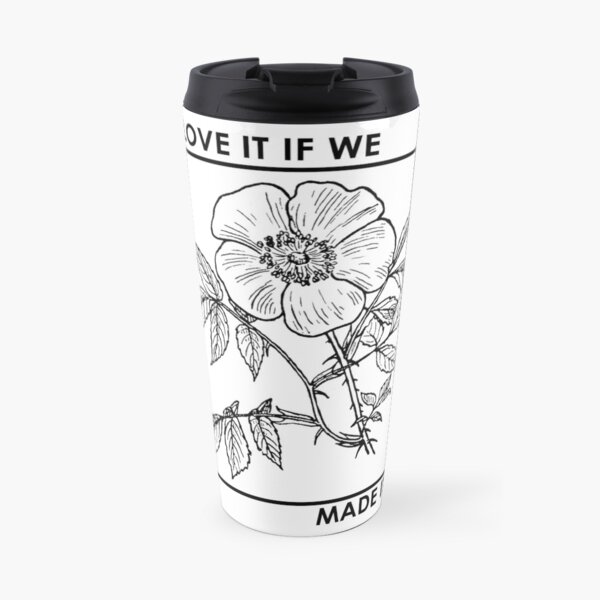 love it if we made it Travel Mug
