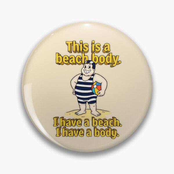 Item preview, This Is A Beach Body I Have A Beach I Have A Body Retro Graphic — Funny Body Confidence Summer Humor designed and sold by SkTee2k.