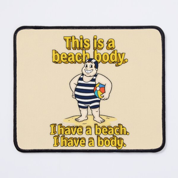Item preview, This Is A Beach Body I Have A Beach I Have A Body Retro Graphic — Funny Body Confidence Summer Humor designed and sold by SkTee2k.