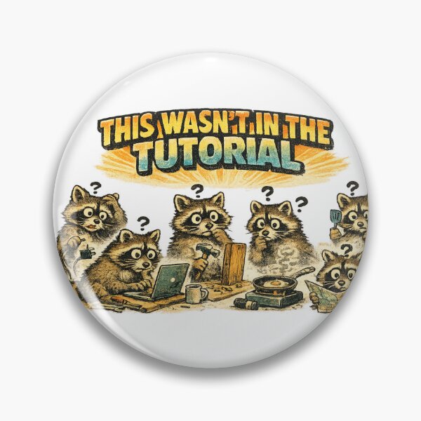 Artikelvorschau, Das war nicht im Tutorial – Lustiger Waschbär-Meme-Aufkleber entworfen und verkauft von irfanshikh.