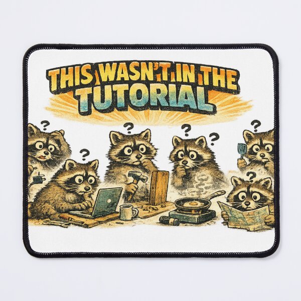 Item preview, This Wasn't In The Tutorial Funny Raccoon Meme Sticker designed and sold by irfanshikh.