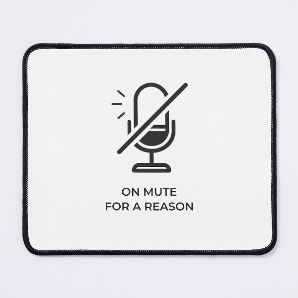 Item preview, On Mute For A Reason Tee designed and sold by DesignTeamHub.