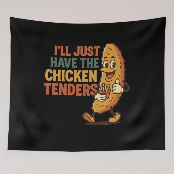 Item preview, I'll Just Have The Chicken Tenders Funny Food Lover Picky Eater designed and sold by SofenArt.