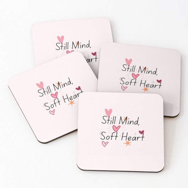 Item preview, Still Mind Soft Heart Cute Typography Design designed and sold by ShaderShirts.